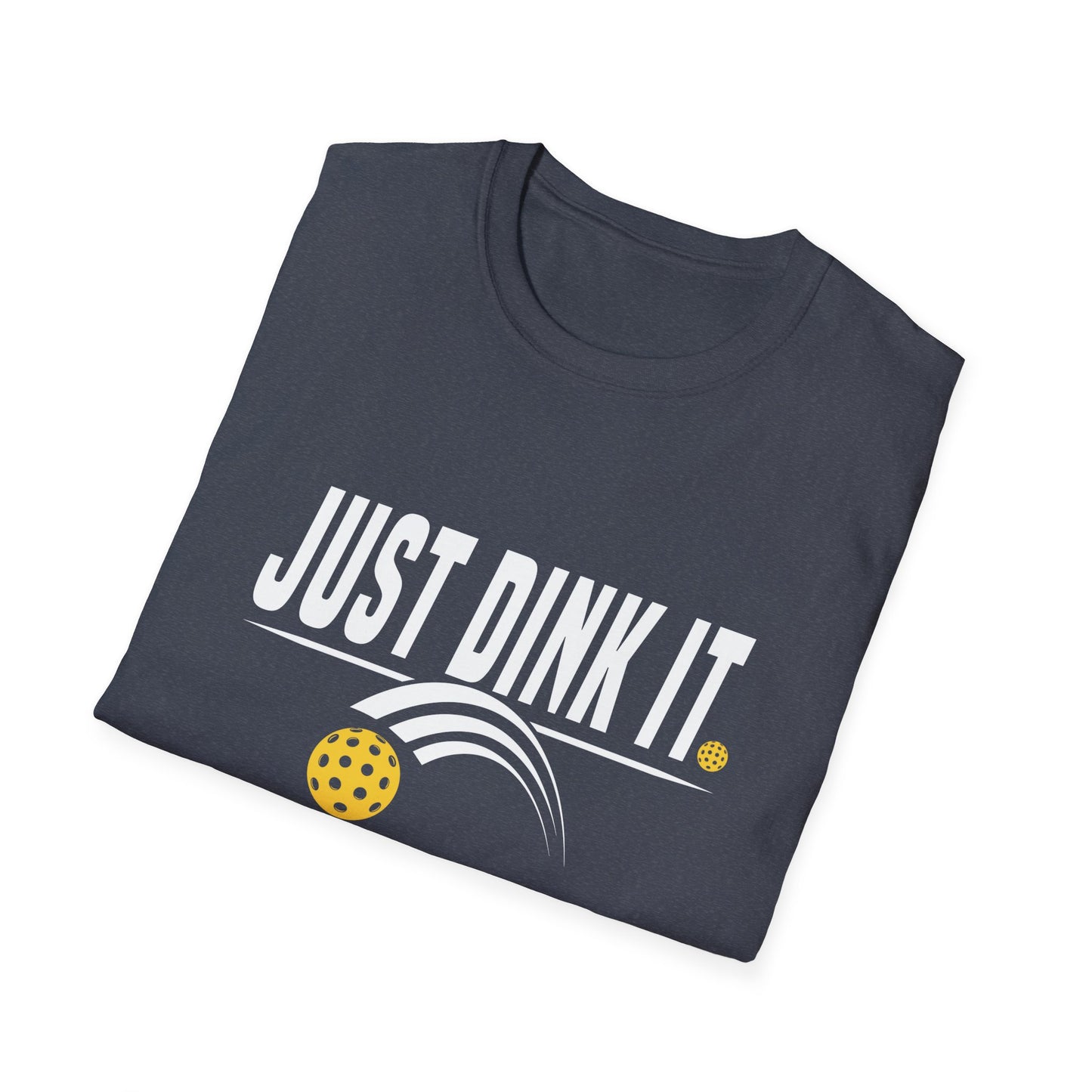 Pickleball, Just Dink It Unisex Softstyle T-Shirt