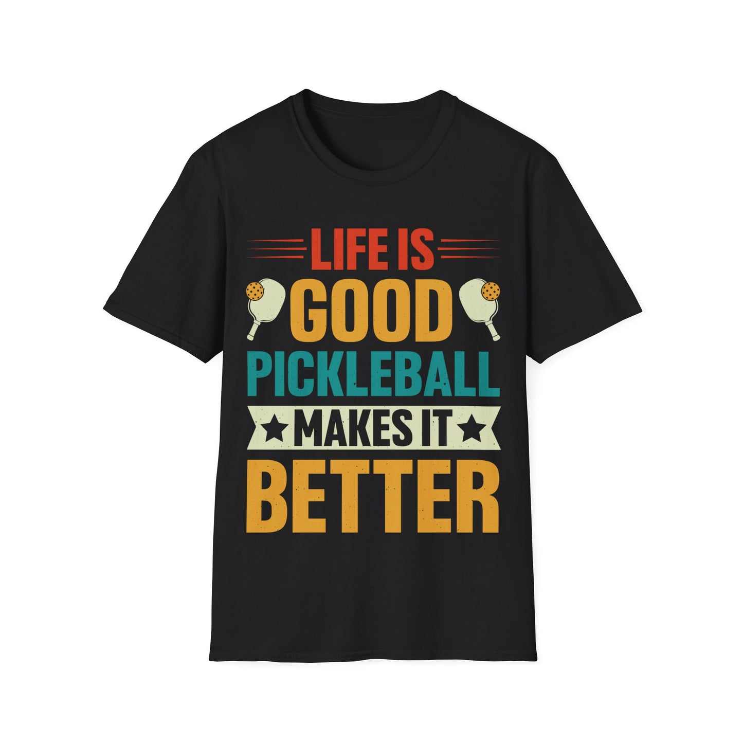 Life is Good, Pickleball Makes It Better Unisex Softstyle T-Shirt