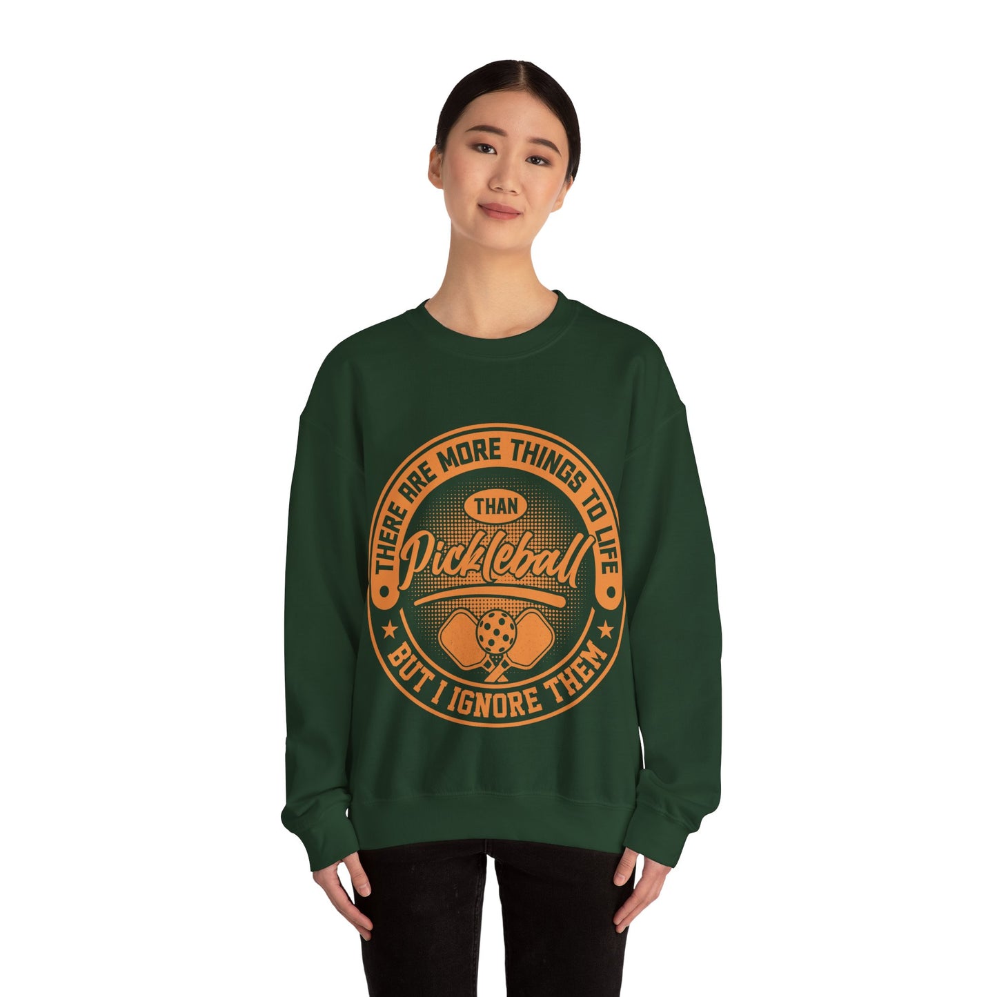 There Are More Things To Life Than Pickleball, But I Ignore Them Unisex Heavy Blend™ Crewneck Sweatshirt