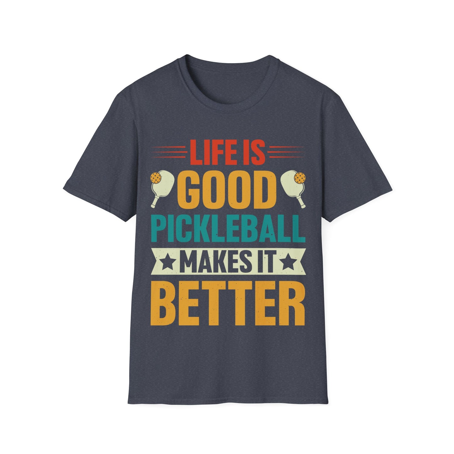 Life is Good, Pickleball Makes It Better Unisex Softstyle T-Shirt