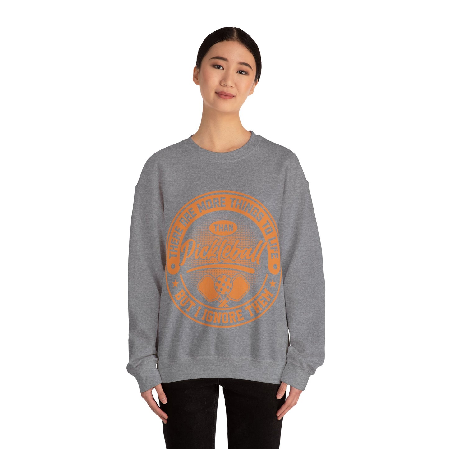 There Are More Things To Life Than Pickleball, But I Ignore Them Unisex Heavy Blend™ Crewneck Sweatshirt