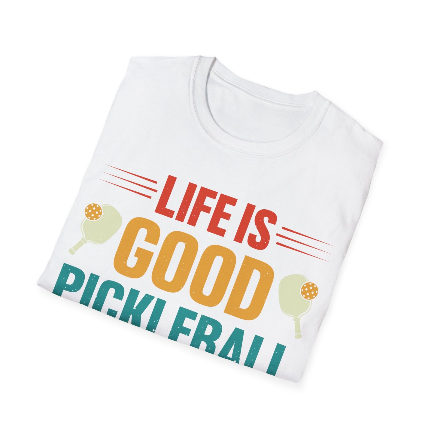 Life is Good, Pickleball Makes It Better Unisex Softstyle T-Shirt