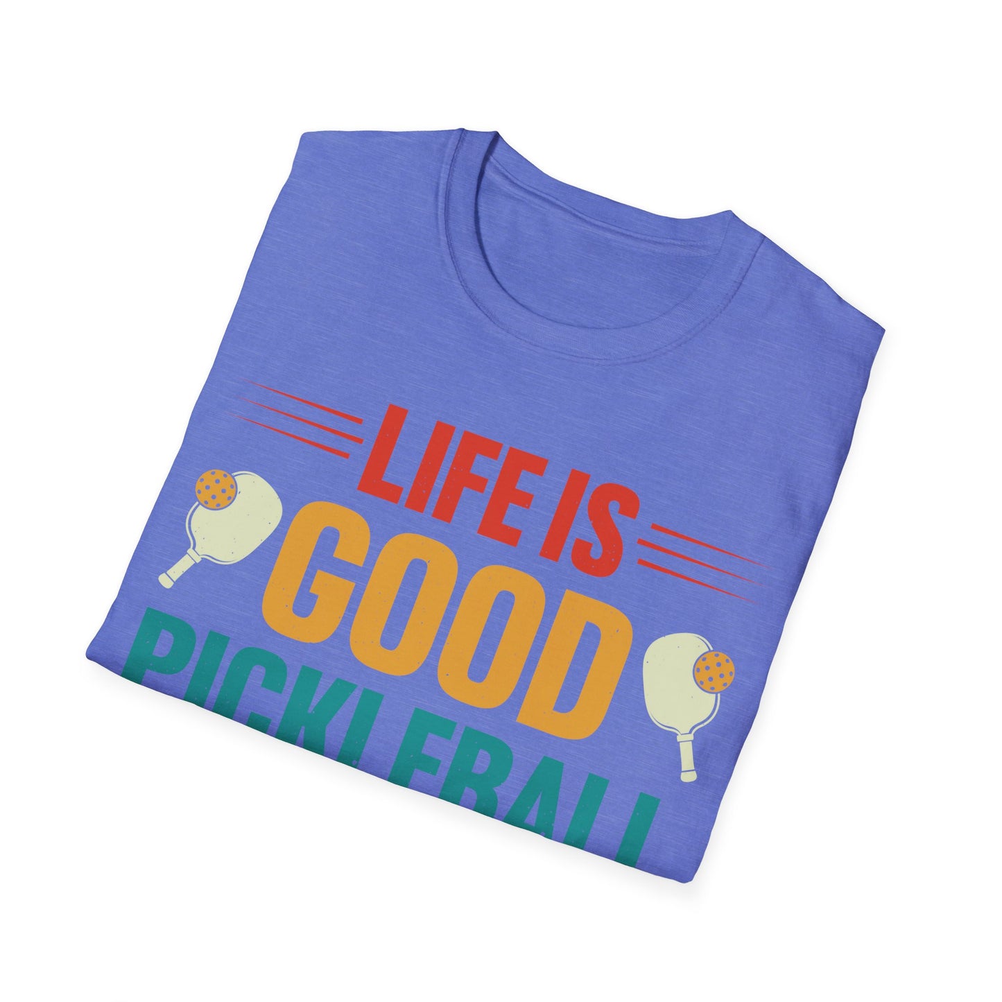 Life is Good, Pickleball Makes It Better Unisex Softstyle T-Shirt
