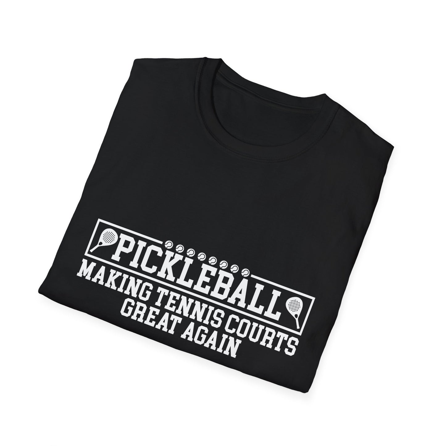 Pickleball, Making Tennis Courts Great Again Unisex Softstyle T-Shirt