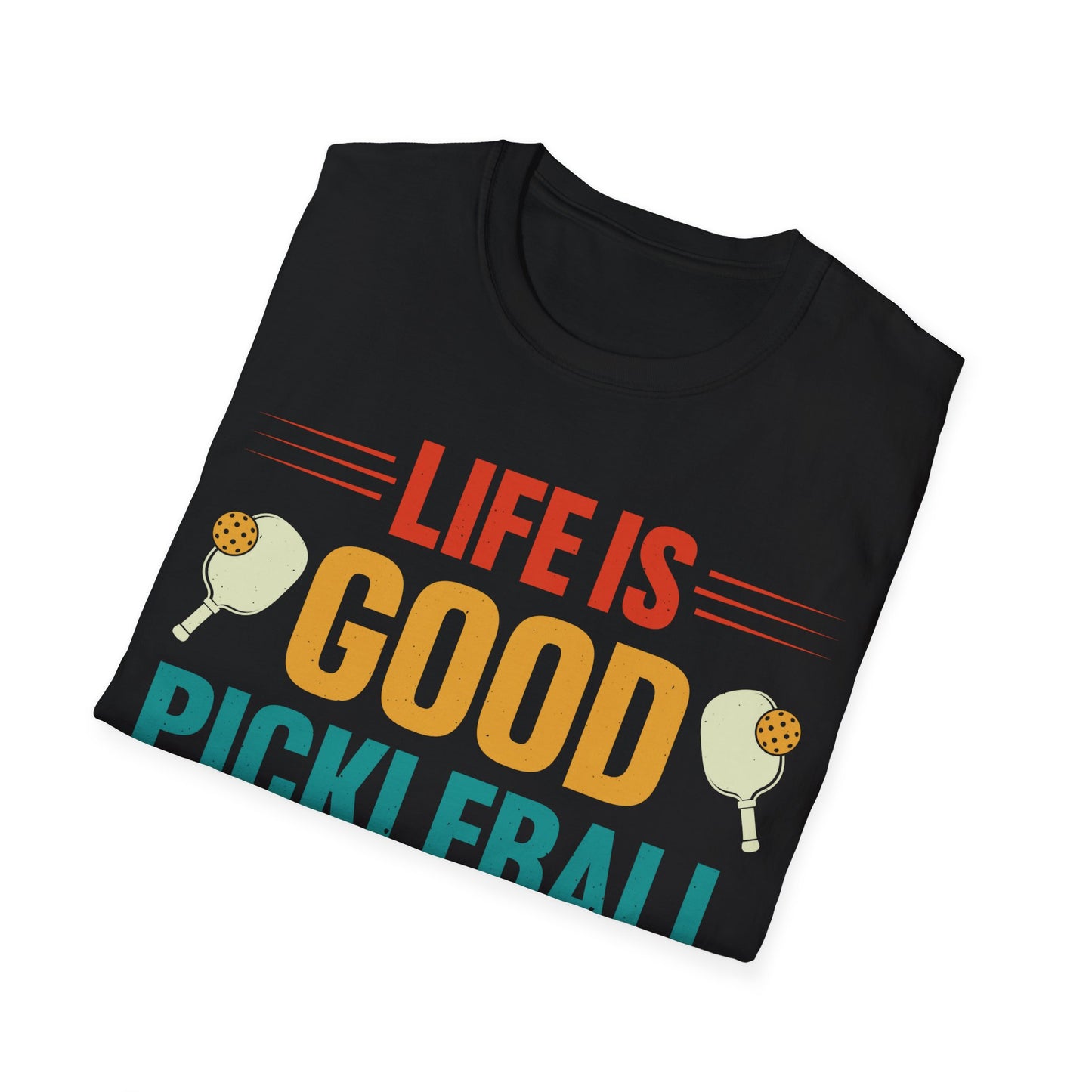 Life is Good, Pickleball Makes It Better Unisex Softstyle T-Shirt