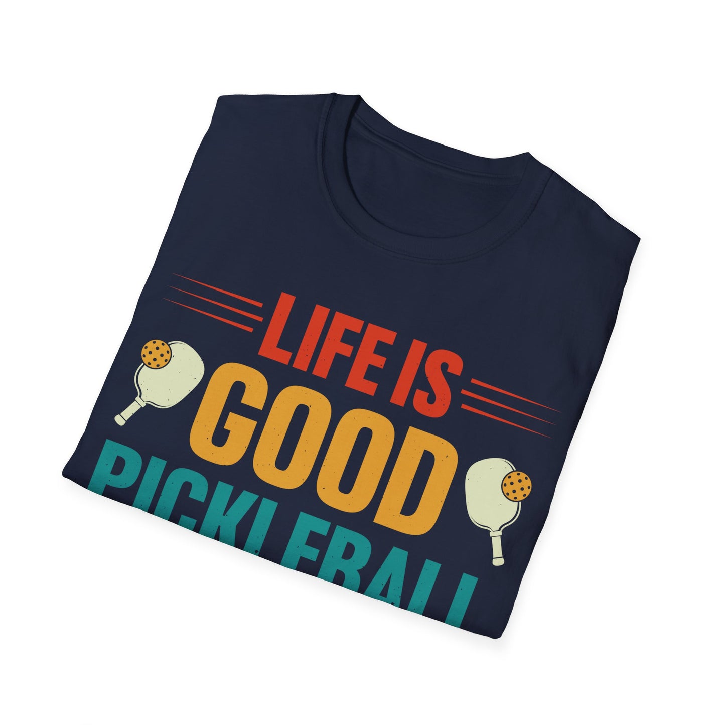 Life is Good, Pickleball Makes It Better Unisex Softstyle T-Shirt