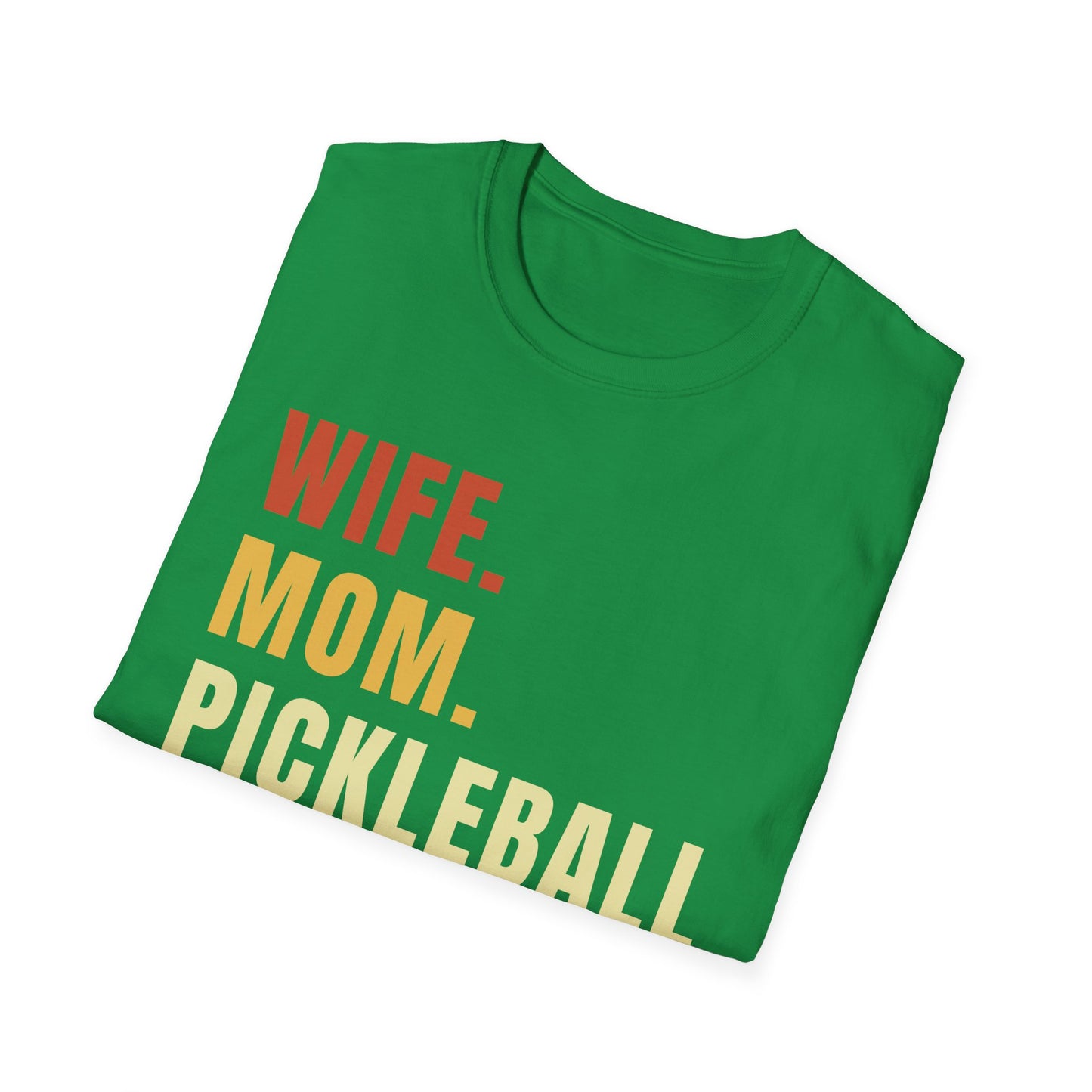 Wife. Mom. Pickleball Legend Softstyle T-Shirt